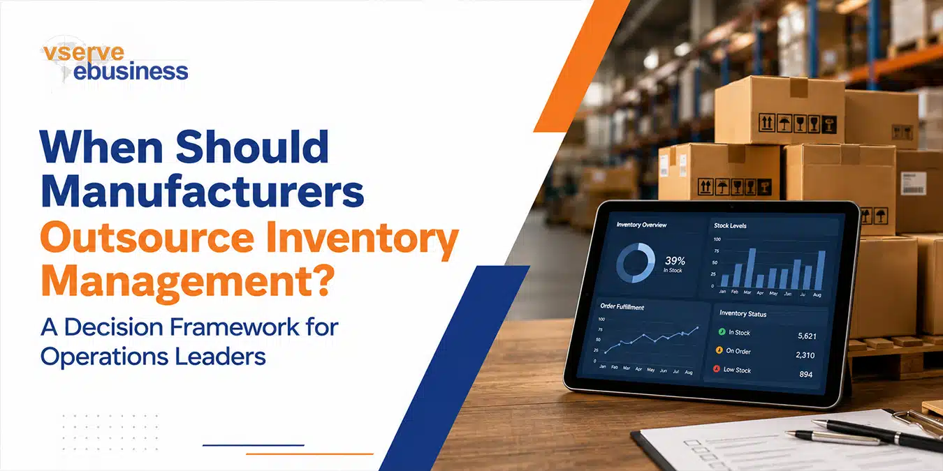 vserve | When Should Manufacturers Outsource Inventory Management? A Decision Framework for Operations Leaders vserve | When Should Manufacturers Outsource Inventory Management? A Decision Framework for Operations Leaders