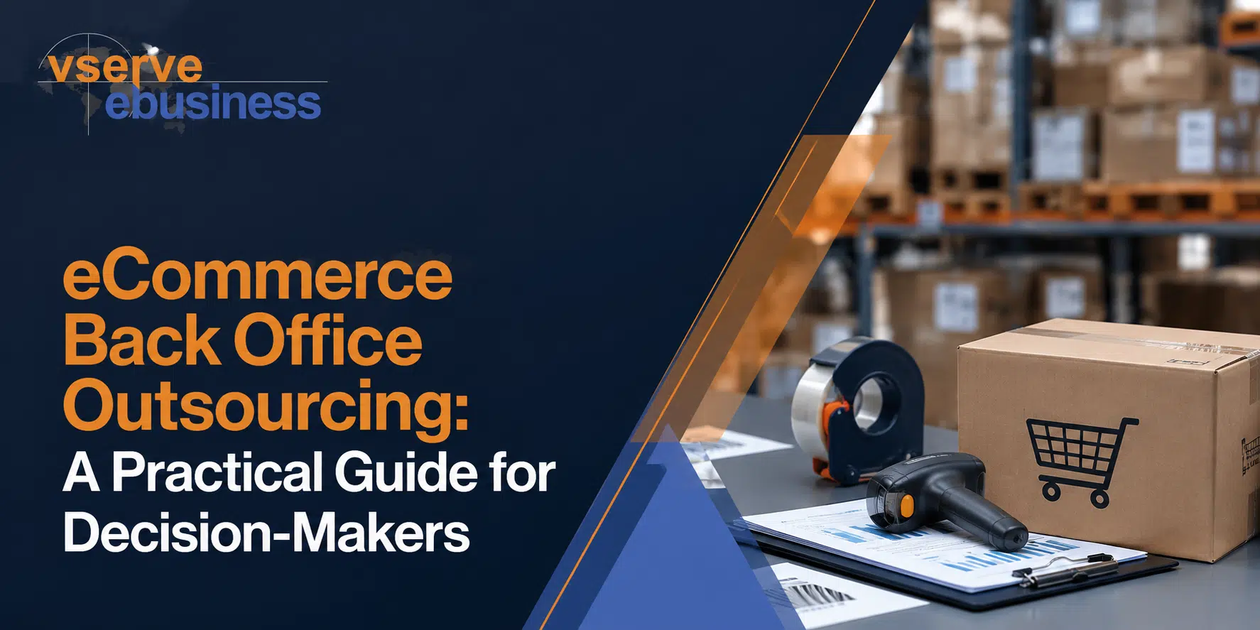 vserve | eCommerce Back Office Outsourcing: A Practical Guide for Decision-Makers vserve | eCommerce Back Office Outsourcing: A Practical Guide for Decision-Makers